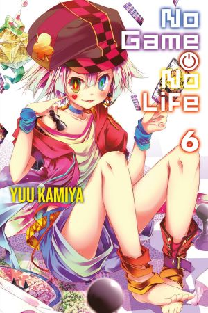 [ノーゲーム・ノーライフ / No Game No Life Light Novels 06] • It Seems the Gamer Couple Challenged The World